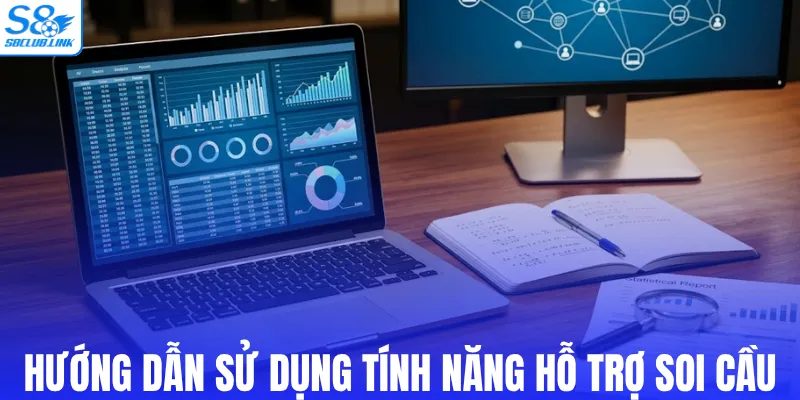 Hướng dẫn sử dụng tính năng hỗ trợ soi cầu S8