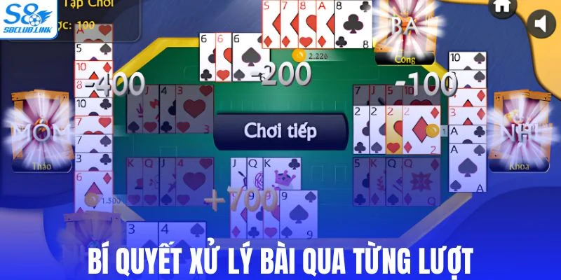 Kinh nghiệm xử lý từng lượt đánh phỏm