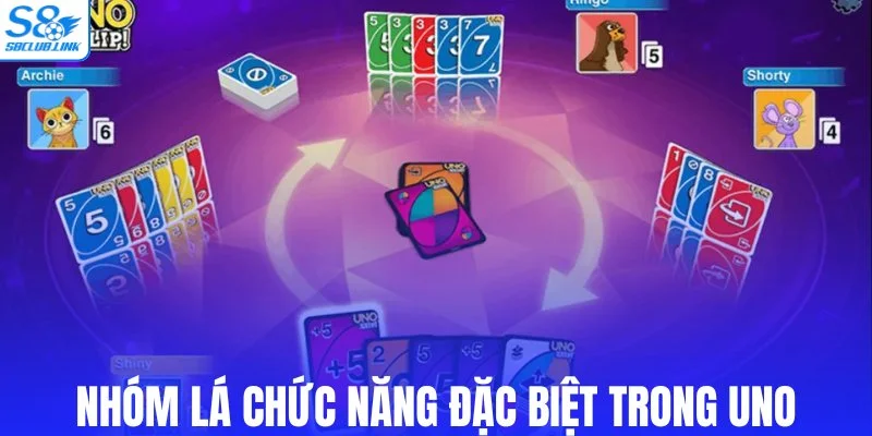 Nhóm lá chức năng đặc biệt trong Uno
