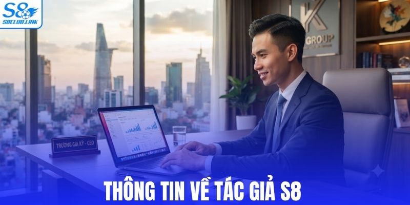 Thông tin về tác giả S8
