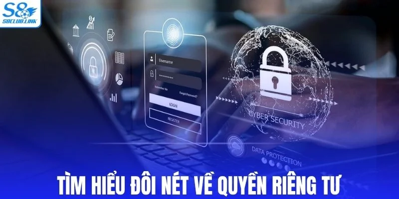 Tìm hiểu đôi nét về quyền riêng tư