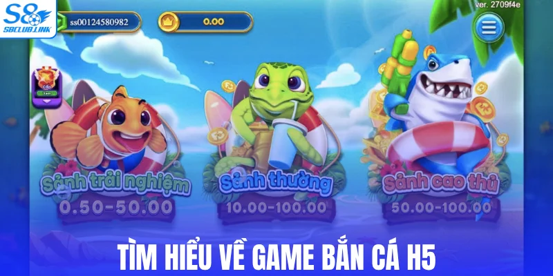 Tìm hiểu về game bắn cá H5
